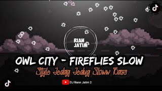 DJ Sloww Old Fireflies  Owl City  Slow Remix  Style Old [upl. by Noiro165]