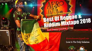 2018 Best Of Reggae amp Riddims Collections Feat Chronixx Busy Signal Chris Martin Romain Virgo [upl. by Yennaiv]