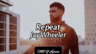 Repeat  Jay Wheeler  LetraLyrics [upl. by Ettenav689]