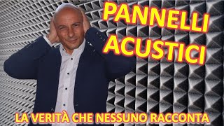 Isolamento Acustico e Pannelli Acustici la verità che nessuno racconta [upl. by Anyahs]