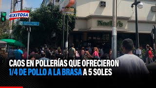 🔴🔵Caos en pollerías que ofrecieron 14 de pollo a la brasa a S5 terminó en algunos casos de pelea [upl. by Hamimej]