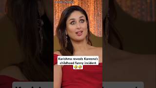 🤣🤣Karishma reveals Kareenas childhood funny incident shorts comedy karismakapoor kareena [upl. by Teresina449]