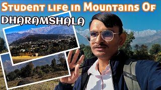 EXPLORING MOUNTAINS OF DHARAMSHALA AS A STUDENT IN HIMACHAL PRADESH  MOUNTAIN VLOGS [upl. by Lleder151]