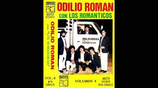 ODILIO ROMAN Con LOS ROMANTICOS  VOLUMEN 4  INEDITO  Director LUCILO ROMAN  Discos ARP [upl. by Ainesell]