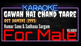 Karaoke Gawah Hai Chand Taare  For Male   Kumar Sanu amp Sadhana Sargam Ost Damini 1993 [upl. by Enirok335]