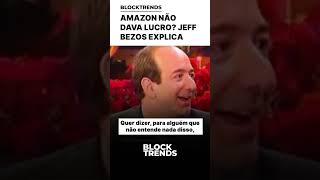 🚨AMAZON NÃO DAVA LUCRO JEFF BEZOS EXPLICA [upl. by Sielen]