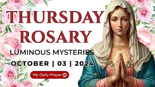 HOLY ROSARY THURSDAY🟠LUMINOUS MYSTERIES OF THE ROSARY🌹OCTOBER 03 2024PRAYER FOR SPIRITUAL GROWTH [upl. by Htes]