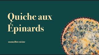 recette quiche aux épinards super facile [upl. by Ttelrahc]