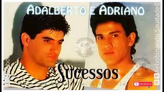 🆁🆂║ADALBERTO E ADRIANO  Grandes Sucessos 1ª Formação║ Álbum Completo  🆁🆂Rebobinando Saudade© [upl. by Atinna929]