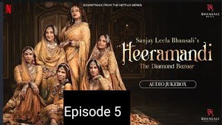 heeramandi episode 5 full episode explained in hindi  anilas corner [upl. by Ahseihs]