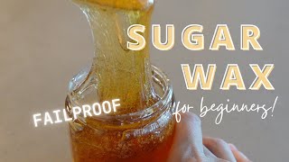 FAILPROOF EASY Sugar Wax Recipe for BEGINNERS hairremoval sugarwax beautyhack DIY sugaring [upl. by Hedwiga716]