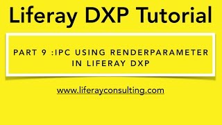 Liferay Workshop 9  IPC using RenderParameter in Liferay 7 Liferay DXP [upl. by Isabelita]