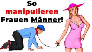 So MANIPULIEREN dich Frauen heimlich 8 raffinierte Techniken [upl. by Garnet]