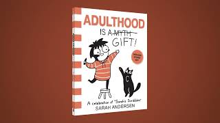 Adulthood is a Gift by Sarah Andersen [upl. by Sualakcin]