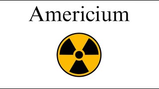 Americium Explained in Less Than 2 Minutes [upl. by Sidnarb575]