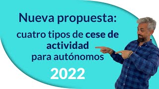 📢​ Nueva propuesta del Gobierno Cuatro modelos de cese de actividad para autónomos [upl. by Olnton]