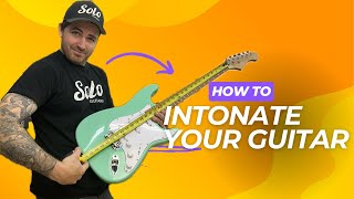 Guitar Intonation Made Easy StepbyStep Guide [upl. by Kenrick]