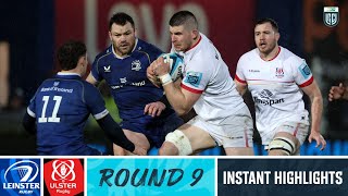 Leinster v Ulster  Instant Highlights  Round 9  URC 202324 [upl. by Attey]