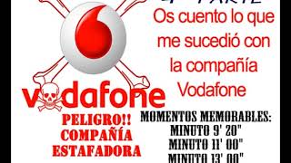 Vodafone 4 parte  La estafa de vodafone continua [upl. by Battista]