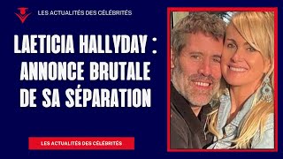 Laeticia Hallyday  Annonce brutale de sa séparation [upl. by Amilas]