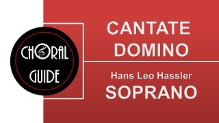 Cantate Domino  SOPRANO  HL Hassler [upl. by Yttisahc445]