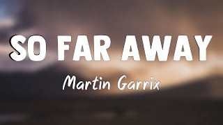 So Far Away  Martin Garrix David Guetta Jamie Scott Romy DyaLyrics Video💫 [upl. by Orthman]