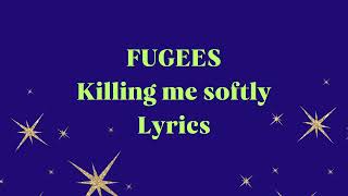 Fugees Killing me softly lyrics [upl. by Iana]