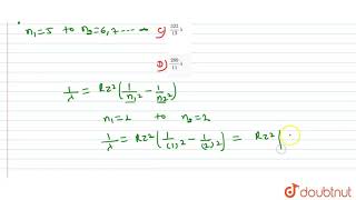 if the wavelength of first member of Lyman series is lambda then calculate the wavelength of firs [upl. by Acinat624]