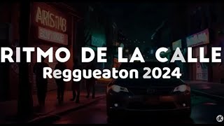 RITMO DE LA CALLE  REGGAETON 2024  KELVIN DEEJAY [upl. by Akinor]