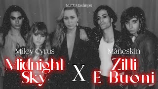 Måneskin and Miley Cyrus  Zitti e Buoni X Midnight Sky MASHUP [upl. by Enirehtahc480]