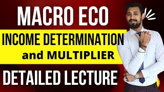 Income Determination and Multiplier  Class 12  Macro economics [upl. by Ilac]