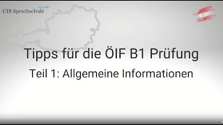 Teil 1  Allgemeine Informationen  Tipps für die ÖIF B1 Integrationsprüfung [upl. by Eladnyl]