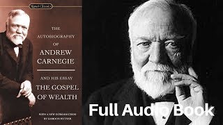 🏭 The Autobiography of Andrew Carnegie Full AudioBook [upl. by Sylvan]