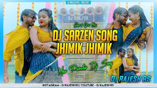 Dj Sarzen New Song 2024  Jhimik Jhimik Jal Podichhe  Purulia Dj Song 2024  Dj Rajesh Rs [upl. by Isabelita]