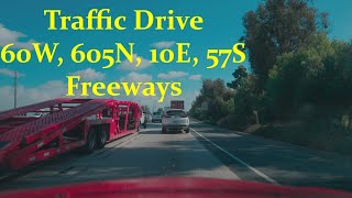 Traffic Drive 60W 605N 10E 57S Freeways [upl. by Gabbie]