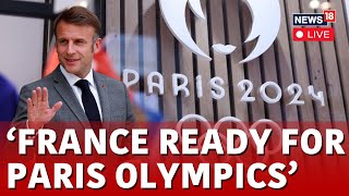 Paris Olympics 2024 LIVE  France Ready For Paris Olympics  Paris Olympics LIVE News  N18G [upl. by Able]