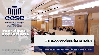 Hautcommissariat au Plan HCP  Articulation des temps amp organisation du travail  CESE [upl. by Salina]