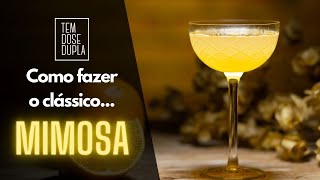 COMO FAZER O DRINK MIMOSA  COQUETEL COM ESPUMANTE [upl. by Rawna]