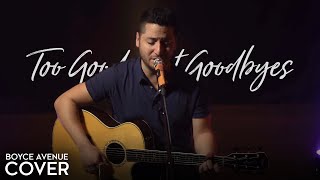 Too Good At Goodbyes  Sam Smith Boyce Avenue acoustic cover on Spotify amp Apple [upl. by Kidder]