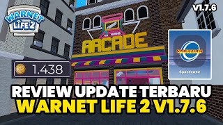 REVIEW UPDATE GAME WARNET LIFE 2 V176 GEDUNG ARCADE DAN SIDE QUEST BARU [upl. by Haseena99]