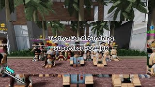 Teethyz Dentist  HR Supervisor POV [upl. by Jethro344]