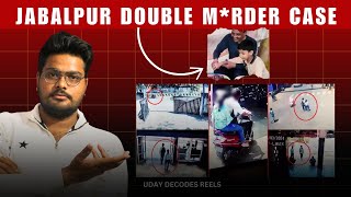 Jabalpur double mrder case  Uday Decodes [upl. by Yelyr]