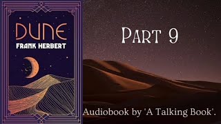 Part 9  Book 1  Dune  Audiobook  Frank Herbert [upl. by Llenhoj245]