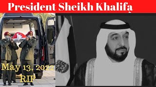 Sheikh Khalifa bin Zayed UAE President  Death and Burial May 13 2022 [upl. by Colton]