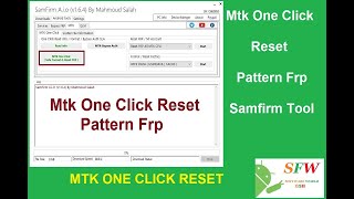 Mtk One Click Reset Pattern Frp Samfirm AIO V164 [upl. by Atteuqcaj703]