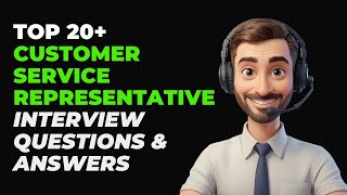 Customer Service Representative Interview Questions and Answers 2024  Customer Service Interview [upl. by Danais]