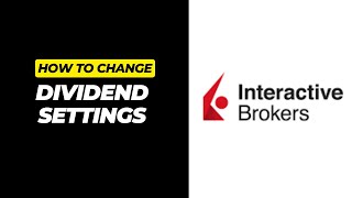 How To Change Dividend Settings In Interactive Brokers Automatically Reinvest or Receive Cash 2024 [upl. by Doug318]