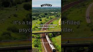 🚂 Mystery on the Train Unveiled GirlOnTheTrain mystery Narrator Thriller QuotesAndBrains yts [upl. by Washko]