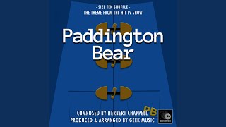 Paddington Bear Main Theme From quotPaddington Bearquot [upl. by Odlawso800]