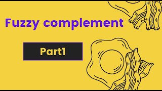 Fuzzy Complement Basics [upl. by Ardena855]